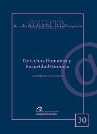 DERECHOS HUMANOS Y SEGURIDAD HUMANA | 9788492777259 | FERNÁNDEZ PEREIRA, JUAN PABLO