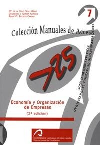 ECONOMÍA Y ORGANIZACIÓN DE EMPRESAS | 9788496502666 | DÉNIZ DÉNIZ, Mª DE LA CRUZ / GARCÍA ALMEIDA, DESIDERIO / BATISTA CANINO, ROSA Mª / CABRERA SUÁREZ, D