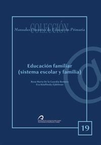 EDUCACIÓN FAMILIAR | 9788496718555 | DE LA GUARDIA ROMERO, ROSA MARÍA / KÑALLINSKY EJDELMAN, EVA
