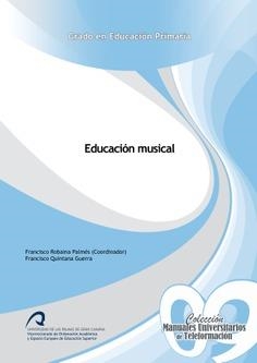 EDUCACIÓN MUSICAL | 9788415424215 | ROBAINA PALMÉS, FRANCISCO / QUINTANA GUERRA, FRANCISCO