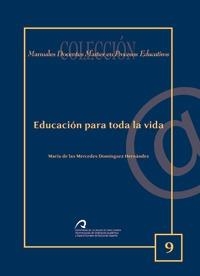 EDUCACIÓN PARA TODA LA VIDA | 9788492777532 | DOMÍNGUEZ HERNÁNDEZ, MARÍA DE LAS MERCEDES