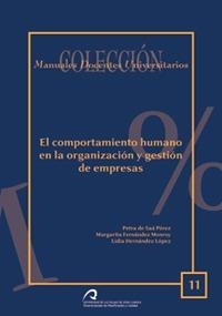 COMPORTAMIENTO HUMANO EN LA ORGANIZACIÓN Y GESTIÓN DE EMPRESAS, EL | 9788496502444 | DE SAÁ PÉREZ, PETRA / FERNÁNDEZ MONROY, MARGARITA / HERNÍNDEZ LÓPEZ, LIDIA