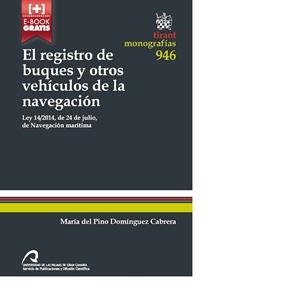 REGISTRO DE BUQUES Y OTROS VEHÍCULOS DE LA NAVEGACIÓN, EL | 9788490421819 | DOMÍNGUEZ CABRERA, MARÍA DEL PINO