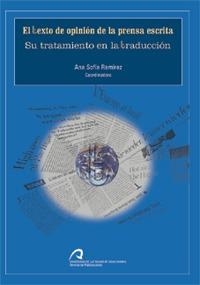 TEXTO DE OPINIÓN DE LA PRENSA ESCRITA, EL. SU TRATAMIENTO EN LA TRADUCCIÓN | 9788496502451 | SOFÍA RAMÍREZ, ANA