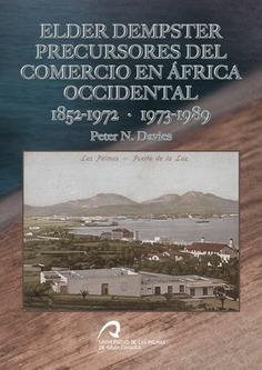 ELDER DEMPSTER PRECURSORES DEL COMERCIO EN ÁFRICA OCCIDENTAL 1952-1972 · 1973-1989 | 9788415424710 | DAVIES, PETER N.