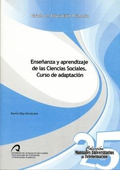 ENSEÑANZA Y APRENDIZAJE DE LAS CIENCIAS SOCIALES. CURSO DE ADAPTACIÓN | 9788490420423 | DÍAZ HERNÁNDEZ, RAMÓN