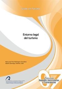 ENTORNO LEGAL DEL TURISMO | 9788415424123 | RODRÍGUEZ GONZÁLEZ, Mª DEL PINO / JIMÉNEZ JAÉN, ADOLFO DOMINGO