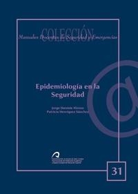 EPIDEMIOLOGÍA EN LA SEGURIDAD | 9788492777273 | DORESTE ALONSO, JORGE / HENRÍQUEZ SÁNCHEZ, PATRICIA