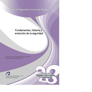 FUNDAMENTOS, HISTORIA, Y EVOLUCIO_N DE LA SEGURIDAD | 9788490422700 | FERNÁNDEZ PEREIRA, JUAN PABLO
