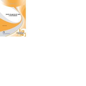 GESTIÓN DE AGENCIAS DE VIAJES E INTERMEDIACIÓN | 9788415424369 | CELIS SOSA, DANIEL