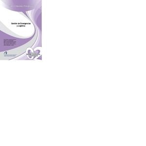 GESTIÓN DE EMERGENCIAS Y LOGÍSTICA | 9788492777907 | GÓMEZ IZQUIERDO, LUIS / GRILLO DELGADO, FEDERICO / MORANT DE DIEGO, Mª TERESA / PALMA MARTEL, MARÍA 