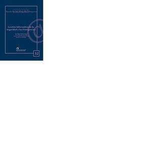 GESTIÓN INFORMÁTICA DE LA SEGURIDAD Y LAS EMERGENCIAS | 9788492777266 | SANTOS ESPINO, JOSE MIGUEL / QUESADA ARENCIBIA, ALEXIS / DOMÍNGUEZ BRITO, ANTONIO CARLOS / FREIRE OB