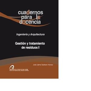GESTIÓN Y TRATAMIENTO DE RESIDUOS I | 9788490422212 | SADHWANI ALONSO, JOSÉ JAIME