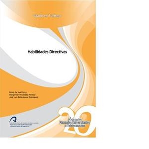 HABILIDADES DIRECTIVAS | 9788490420317 | BALLESTEROS RODRÍGUEZ, JOSÉ LUIS / FERNÁNDEZ MONROY, MARGARITA / DE SAÁ PÉREZ, PETRA