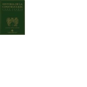 HISTORIA DE LA CONSTRUCCIÓN. LIBRO CUARTO. VISIGODA E ISLÁMICA. | 9788489728400 | ORTEGA ANDRADE, FRANCISCO
