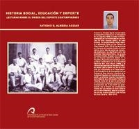 HISTORIA SOCIAL, EDUCACIÓN Y DEPORTE | 9788496131507 | ALMEIDA AGUIAR, ANTONIO SAMUEL