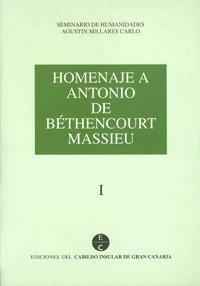 HOMENAJE A ANTONIO DE BETHENCOURT MASSIEU 1 | 9788481030839 | VARIOS AUTORES