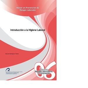 INTRODUCCIÓN A LA HIGIENE LABORAL | 9788490420966 | RODRÍGUEZ VALIDO, MANUEL