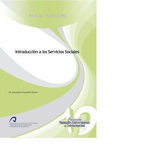 INTRODUCCIÓN A LOS SERVICIOS SOCIALES | 9788490422137 | GONZÁLEZ BUENO, Mª AUXILIADORA