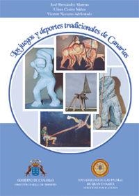 JUEGOS Y DEPORTES TRADICIONALES DE CANARIAS, LOS | 9788496131187 | HERNÁNDEZ MORENO, JOSÉ MANUEL / CASTRO, ULISES / NAVARRO, VICENTE