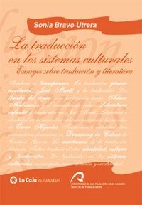 TRADUCCIÓN EN LOS SISTEMAS CULTURALES, LA | 9788496131767 | BRAVO UTRERA, SONIA
