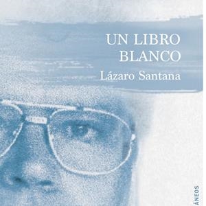 LIBRO BLANCO, UN | 9788490422427 | SANTANA NUEZ, LÁZARO