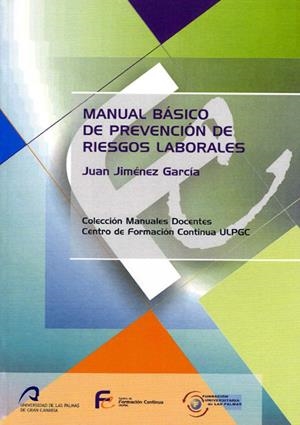 MANUAL BÁSICO DE PREVENCIÓN DE RIESGOS LABORALES | 9788496131538 | JIMÉNEZ GARCÍA, JUAN