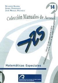 MATEMÁTICAS ESPECIALES | 9788496971790 | GUERRA QUINTANA, NICANOR / PACHECO CASTELAO, JOSÉ MIGUEL / FERNÁNDEZ DE LA NUEZ, CARMEN ISABEL