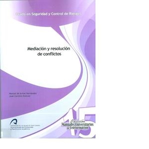 MEDIACIÓN Y RESOLUCIÓN DE CONFLICTOS | 9788490420300 | DE ARMAS HERNÁNDEZ, MANUEL / CARREIRO ESTÉVEZ, JUAN