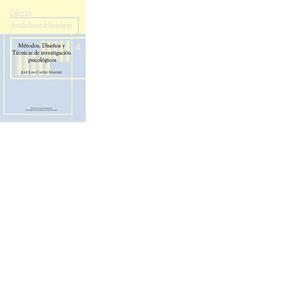 MÉTODOS, DISEÑOS Y TÉCNICAS DE INVESTIGACIÓN PSICOLÓGICOS | 9788495792570 | CASTRO SÁNCHEZ, JOSÉ JUAN