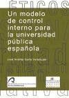 MODELO DE CONTROL INTERNO PARA LA UNIVERSIDAD PÚBLICA ESPAÑOLA, UN | 9788496131934 | DORTA VELÁZQUEZ, JOSÉ ANDRÉS