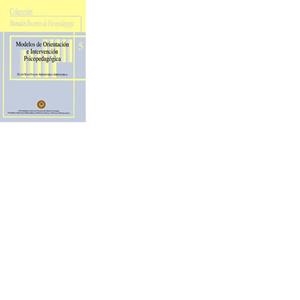 MODELOS DE ORIENTACIÓN E INTERVENCIÓN PSICOPEDAGÓGICA | 9788488412133 | ARENCIBIA ARENCIBIA, JUAN SANTIAGO
