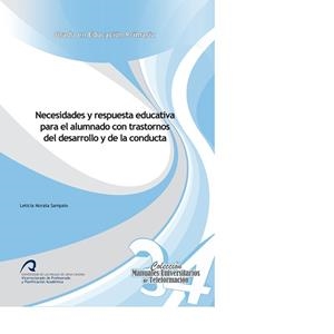 NECESIDADES Y RESPUESTA EDUCATIVA PARA EL ALUMNADO CON TRASTORNOS DEL DESARROLLO Y DE LA CONDUCTA | 9788490421727 | MORATA SAMPAIO, LETICIA
