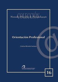 ORIENTACIÓN PROFESIONAL | 9788496131408 | MIRANDA SANTANA, CRISTINA