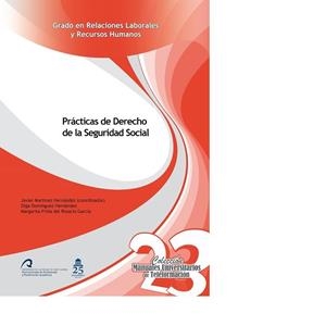 PRÁCTICAS DE DERECHO DE LA SEGURIDAD SOCIAL | 9788490421352 | DOMÍNGUEZ HERNÁNDEZ, OLGA / DEL ROSARIO GARCÍA, MARGARITA FRIDA