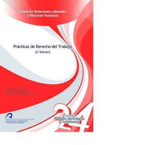 PRÁCTICAS DE DERECHO DEL TRABAJO | 9788490422380 | MARTÍNEZ HERNÁNDEZ, JAVIER / DEL ROSARIO GARCÍA, MARGARITA FRIDA