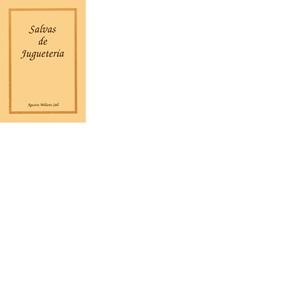 SALVAS DE JUGUETERÍA | 9788460562481 | MILLARES SALL, AGUSGÍN