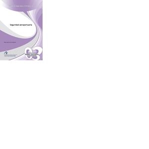 SEGURIDAD AEROPORTUARIA | 9788492777716 | GARCÍA REPETTO, RUBÉN MATÍAS