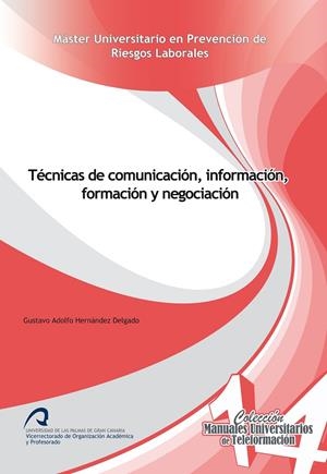 TÉCNICAS DE COMUNICACIÓN, INFORMACIÓN, FORMACIÓN Y NEGOCIACIÓN | 9788490423127 | HERNÁNDEZ DELGADO, GUSTAVO ADOLFO