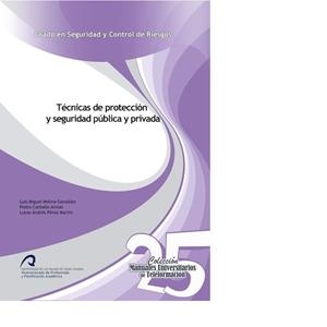 TÉCNICAS DE PROTECCIÓN Y SEGURIDAD PÚBLICA Y PRIVADA | 9788490422090 | MOLINA GONZÁLEZ, LUÍS MIGUEL / CARBALLO ARMAS, PEDRO / PÉREZ MARTÍN, LUCAS ANDRÉS