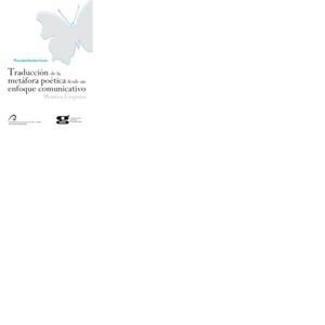 TRADUCCIÓN DE LA METÁFORA POÉTICA DESDE UN ENFOQUE COMUNICATIVO. | 9788492777372 | RAMÍREZ GARCÍA, TANIA JESÚS