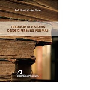 TRADUCIR LA HISTORIA DESDE DIFERENTES PRISMAS | 9788490421901