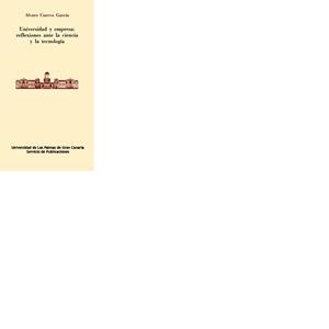 UNIVERSIDAD Y EMPRESA: REFLEXIONES ANTE LA CIENCIA Y LA TECNOLOGÍA | 9788489728738 | CUERVO GARCÍA, ALVARO