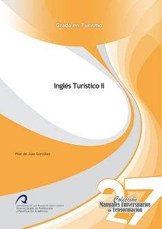 INGLÉS TURÍSTICO II | 9788490422694 | DE JUAN GONZÁLEZ, PILAR