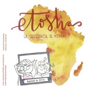 ETOSHA, LA COLECCIONISTA DE HISTORIAS | 9788490423561 | FELIPE SÁNCHEZ-INFANTE, LORETO