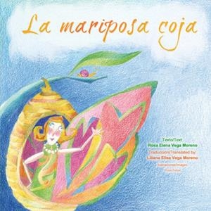 MARIPOSA COJA / THE LIMPING BUTTERFLY, LA | 9788490420799 | VEGA MORENO, ROSA ELENA