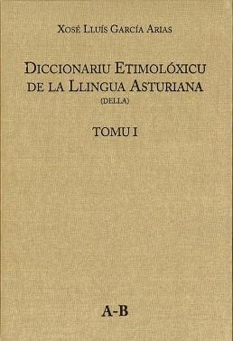 DICCIONARIU ETIMOLÓXICU DE LA LLINGUA ASTURIANA | 9788416664924