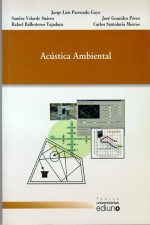 ACÚSTICA AMBIENTAL | 9788483175316 | PARRONDO GAYO, JORGE LUIS