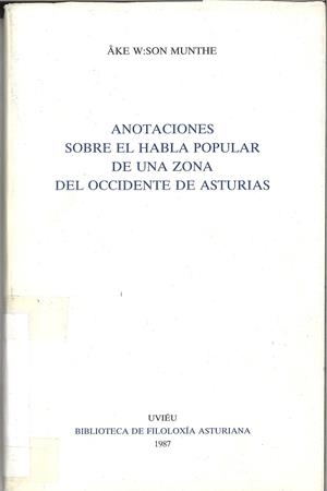 ANOTACIONES SOBRE EL HABLA POPULAR DE UNA ZONA DEL OCCIDENTE DE ASTURIAS | 9788474681451 | SON MUNTHE, AKE W.