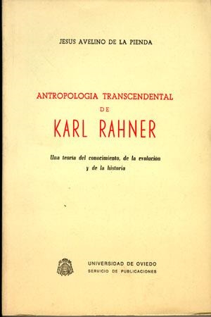 ANTROPOLOGÍA TRANSCENDENTAL DE KARL RAHNER | 9788474680768 | DE LA PIENDA, JESÚS AVELINO